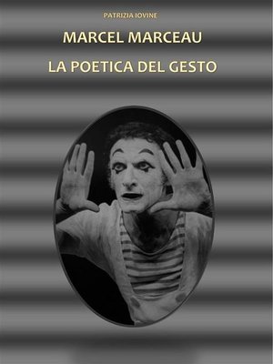 cover image of Marcel Marceau La Poetica Del Gesto